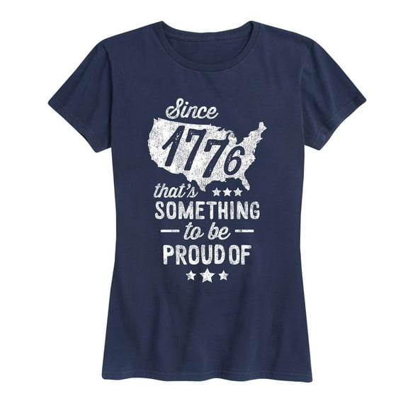 Instant Message - Since 1776 Something To Be Proud Of Patriotic Memorial Day - Women's Short Sleeve Graphic T-Shirt