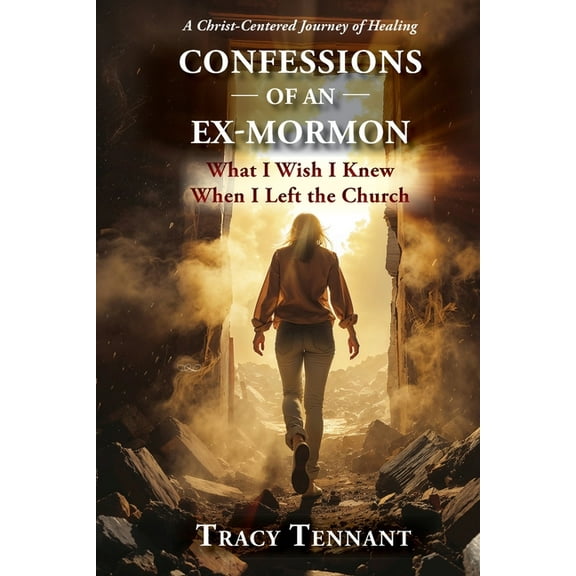 Confessions of an Ex-Mormon: What I Wish I Knew When I Left the Church (Revised and Expanded Edition), (Paperback)