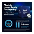 thumbnail image 2 of Intel Core Ultra 9 285 Desktop Processor - 24 Cores, Hybrid Architecture, 5.5 GHz Turbo, AI-Ready, DDR5-6400, PCIe 5.0, Integrated Graphics (LGA 1851), 2 of 4