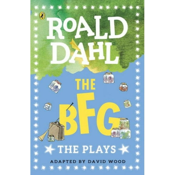 The BFG: Plays for Children