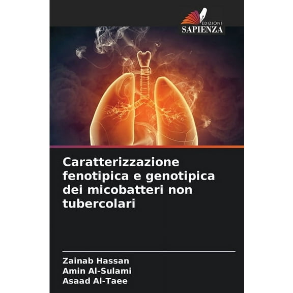 Caratterizzazione fenotipica e genotipica dei micobatteri non tubercolari, (Paperback)