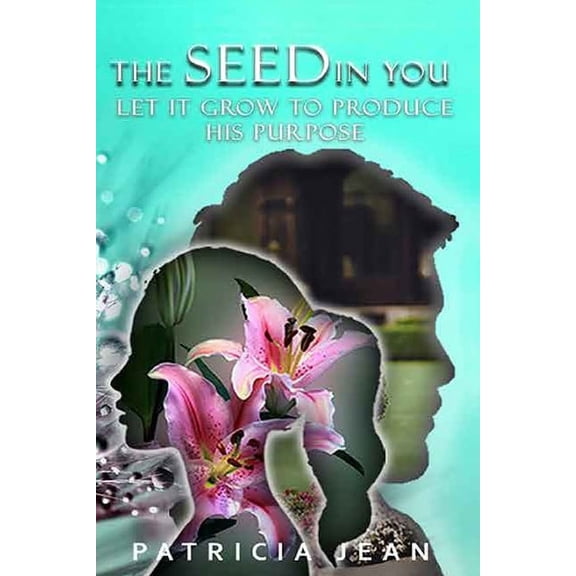 The Seed In You (Paperback)