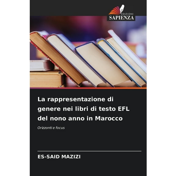 La rappresentazione di genere nei libri di testo EFL del nono anno in Marocco, (Paperback)