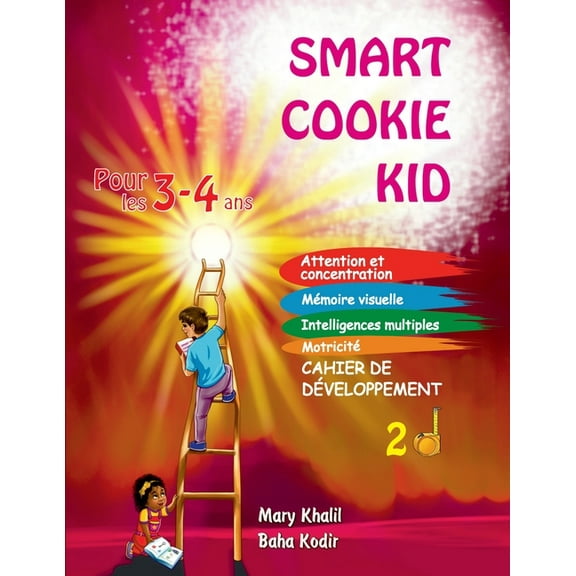Smart Cookie Kid Pour les 3-4 ANS Cahier Smart Cookie Kid pour les 3-4 ans Cahier de dÃ©veloppement 2D: Attention et concentration MÃ©moire visuelle Intelligences , Book 8, (Paperback)