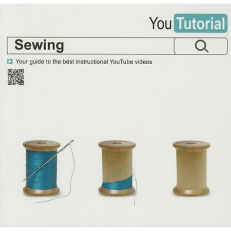 Yoututorial: Sewing : Your Guide to the Best Instructional Youtube