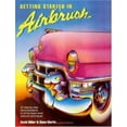 thumbnail image 1 of Pre-Owned Getting Started in Airbrush (Paperback) 0891344799 9780891344797, 1 of 1