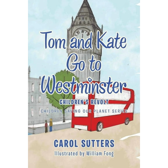 Tom and Kate Go to Westminster : Children's Revolt