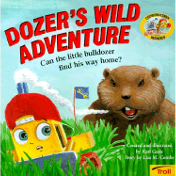 Dozer's Wild Adventure Construction Buddies (Paperback) by Lisa M Combs, Unknown