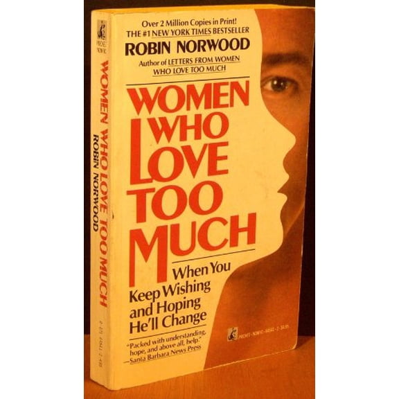 Pre-Owned Women Who Love Too Much (Paperback) 0671645412 9780671645410