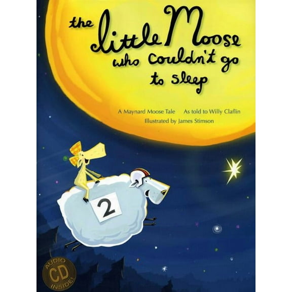 Little Moose Who Couldn't Go to Sleep