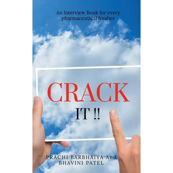 Crack It: An Interview Book for Every Pharmaceutical Fresher, (Paperback)