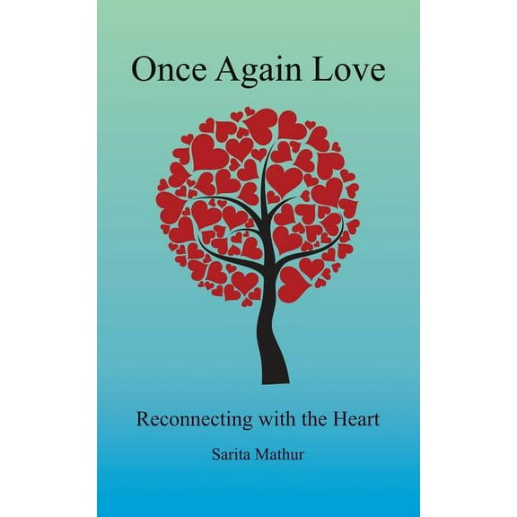 Once Again Love: Reconnecting with the Heart (Paperback)