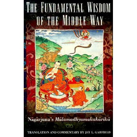 The Fundamental Wisdom of the Middle Way (Paperback)