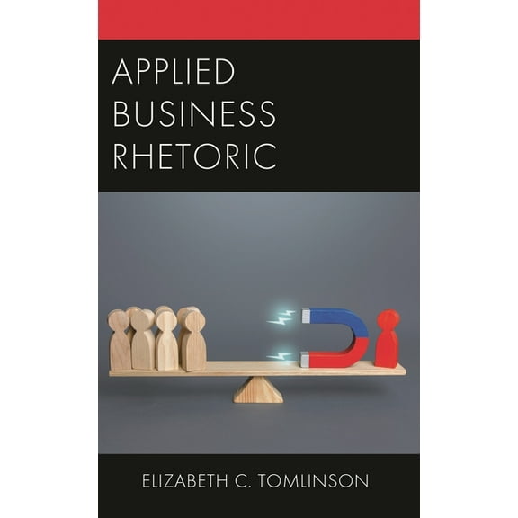 Applied Business Rhetoric, (Hardcover)