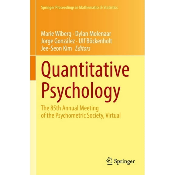 Springer Proceedings in Mathematics & St Quantitative Psychology: The 85th Annual Meeting of the Psychometric Society, Virtual, Book 353, (Paperback)