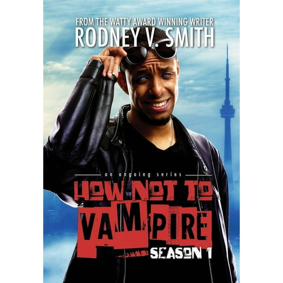 How Not to Vampire How Not to Vampire - Season 1: So I Might Be a Vampire, Book 1, (Hardcover)