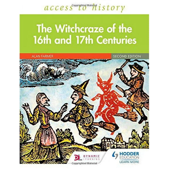 Access To History: The Witchcraze Of The 16th And 17th Centu
