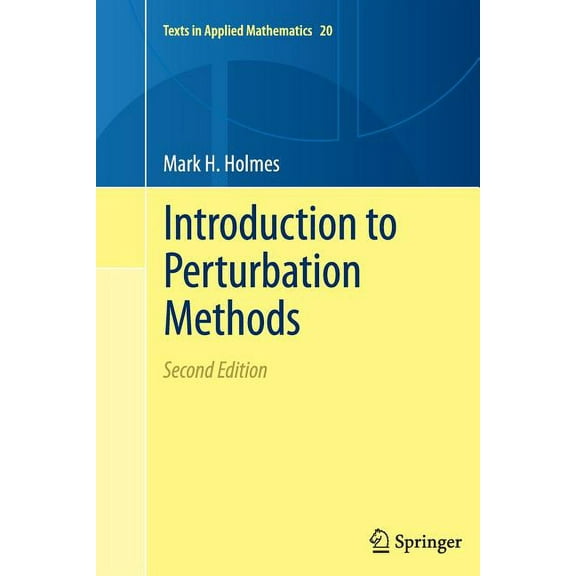 Texts in Applied Mathematics Introduction to Perturbation Methods, Book 20, (Paperback)