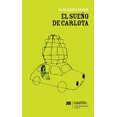 thumbnail image 1 of EL SUEÑO DE CARLOTA EDICIONES CASTILLO/GRUPOMACMILLAN GABI KRESLEHNER, 1 of 1