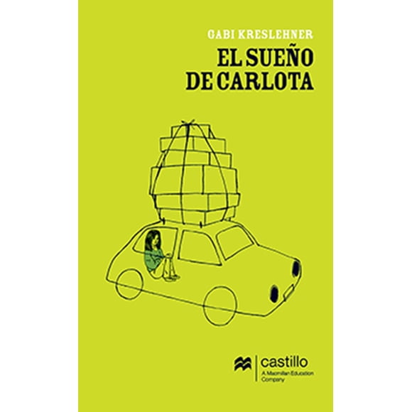 EL SUEÑO DE CARLOTA EDICIONES CASTILLO/GRUPOMACMILLAN GABI KRESLEHNER