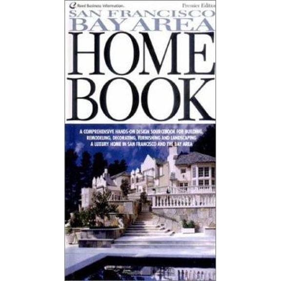 Pre-Owned San Francisco Bay Area Home Book, First Edition (Hardcover) 1588620336 9781588620330
