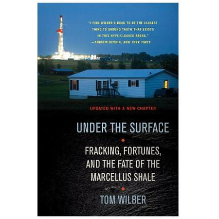 Under The Surface Fracking Fortunes And The Fate Of