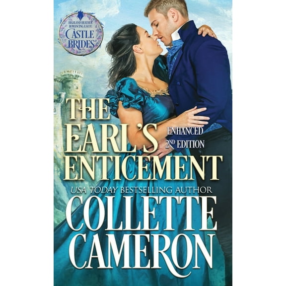 Highland Heather Romancing a Scot: Castl The Earl's Enticement: A Passionate Enemies to Lovers Second Chance Scottish Highlander Mystery Romance, Book 3, (Paperback)