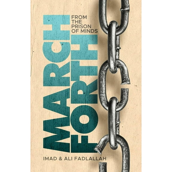 March Forth: From The Prison of Minds (Paperback)