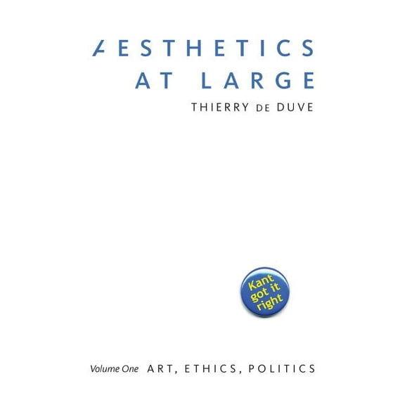 Aesthetics at Large : Volume 1: Art, Ethics, Politics (Paperback)