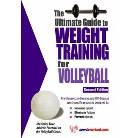 Pre-Owned The Ultimate Guide To Weight Training For Volleyball (Paperback) 1932549366 9781932549362