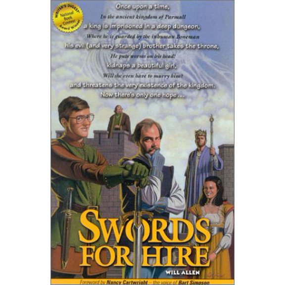 Pre-Owned Swords for Hire: Two of the Most Unlikely Heroes Youll Ever Meet (Paperback) 0972488200 9780972488204
