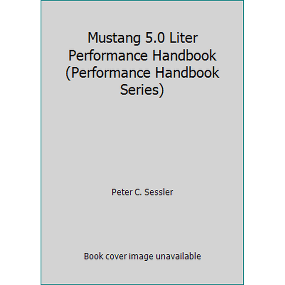 Pre-Owned Mustang 5.0 Liter Performance Handbook (Performance Handbook Series) (Paperback) 0879385804 9780879385804