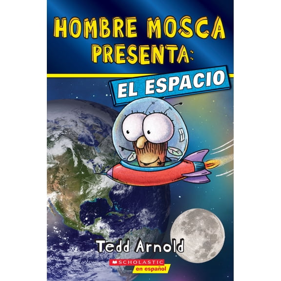 Hombre Mosca Presenta Hombre Mosca Presenta: El Espacio (Fly Guy Presents: Space), (Paperback)