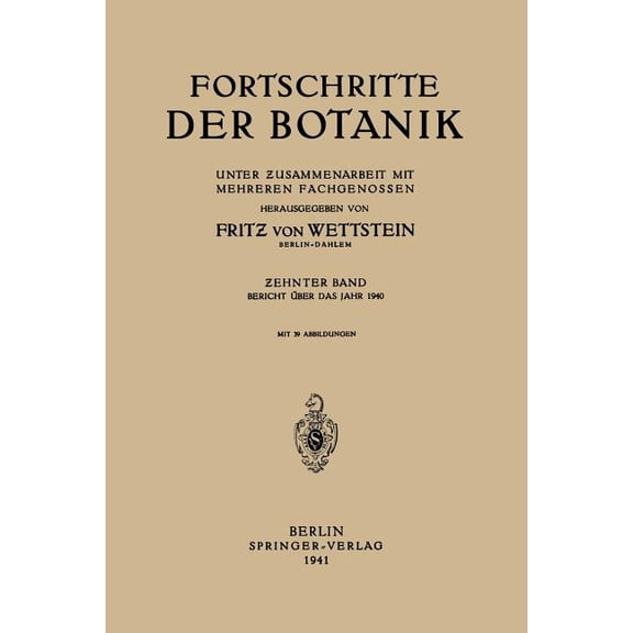 Fortschritte Der Botanik: Unter Zusammenarbeit Mit Mehreren Fachgenossen, (Paperback)