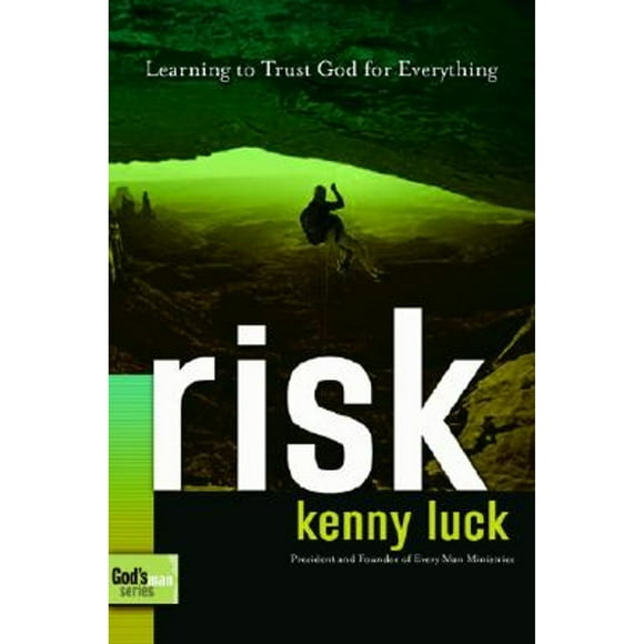 Pre-Owned Risk: Are You Willing to Trust God with Everything? (Paperback 9781578569861) by Kenny Luck