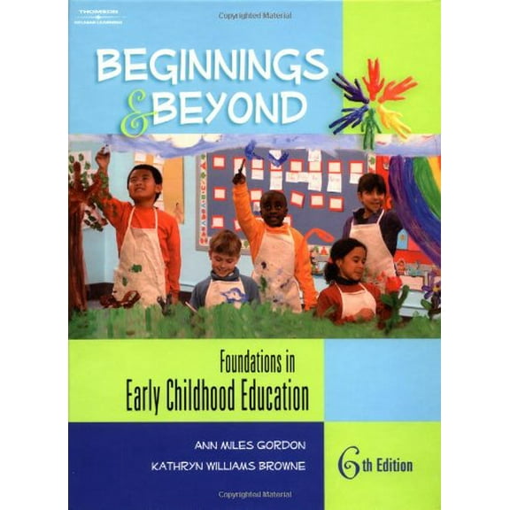 Pre-Owned Beginnings and Beyond: Foundations in Early Childhood Education Paperback