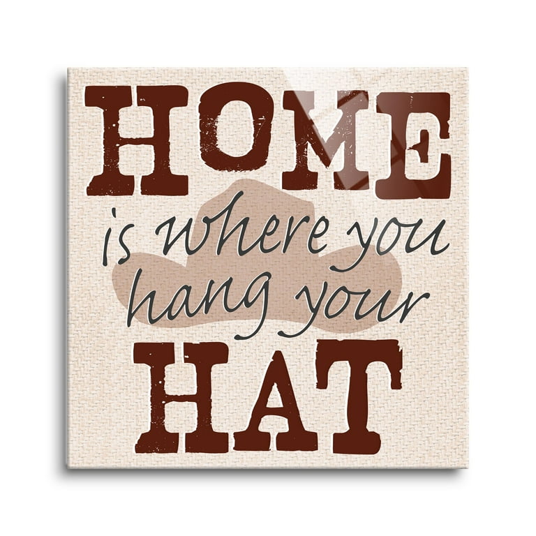 Home Hang Your Hat Tan Burlap Cowboy Hat 24 x 24 Glass Wall Hanging Sign 