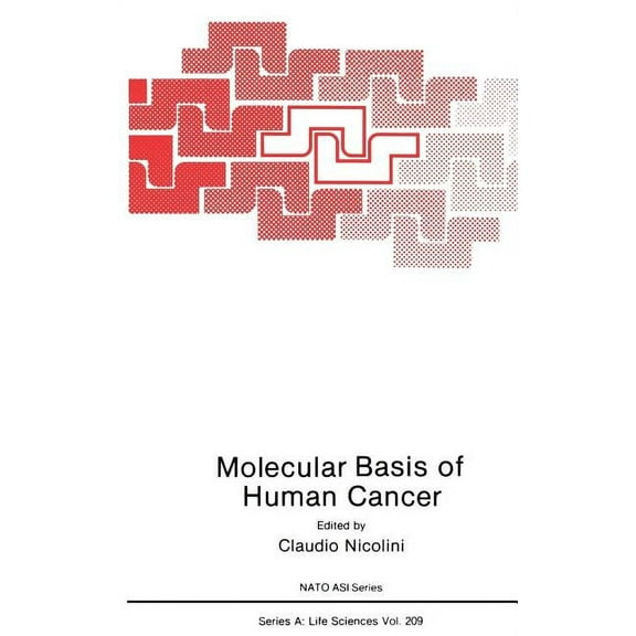 NATO Science Series A: Molecular Basis of Human Cancer, Book 209, (Hardcover)