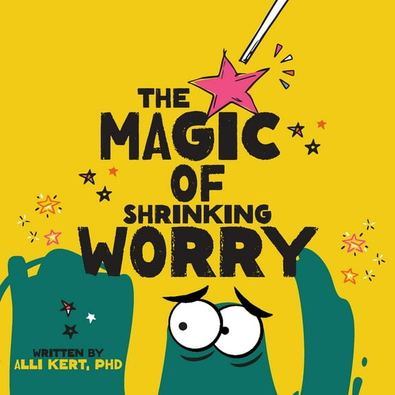 The Magic of Shrinking Worry, (Paperback)