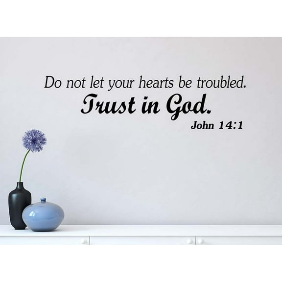 Do not let Your Hearts be Troubled 23 x 6 2 Vinyl Wall Quote Decal Sticker Sports Team Calligraphy Art Decor Motivational Inspirational Lettering Curry Inspired