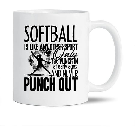 

Novelty Softball Decorative Mug Unique Softball Ceramic Coffee Mug Softball Is Like Any Other Sport Porcelain Tea Mug Cup Softball White Mug 11 Oz.