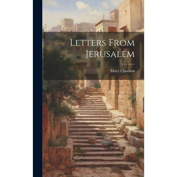 Letters From Jerusalem (Hardcover)
