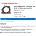 thumbnail image 2 of Rear Crankshaft Seal - Compatible with 2012 - 2015 Mercedes-Benz C250 2013 2014, 2 of 2