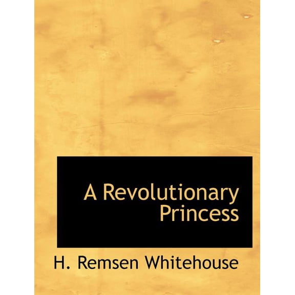 A Revolutionary Princess (Paperback)