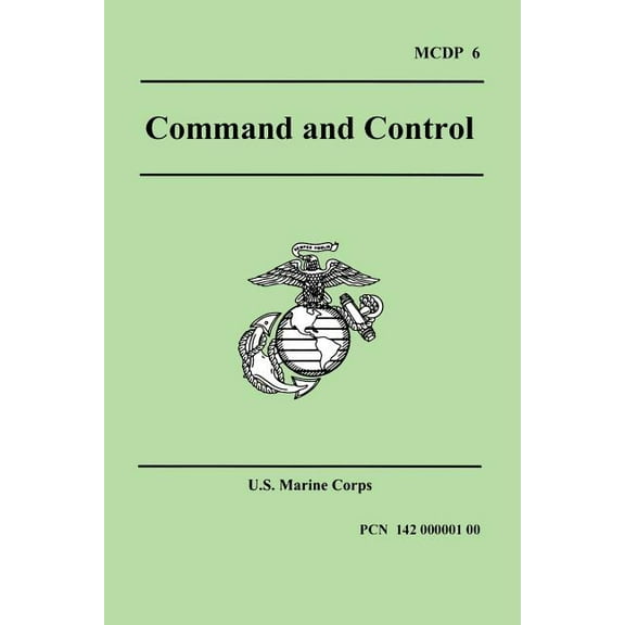 Command and Control (Marine Corps Doctrinal Publication 6), (Paperback)