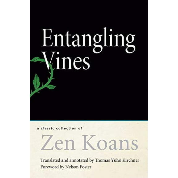 Pre-Owned Entangling Vines: A Classic Collection of ZEN Koans Paperback