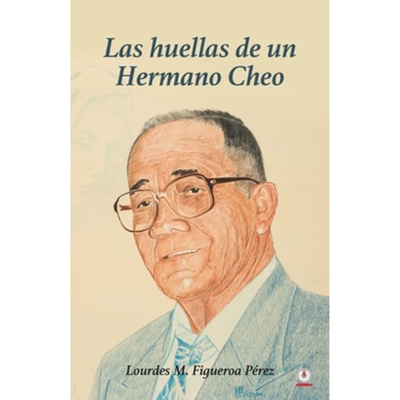 Pre-Owned Las huellas de un Hermano Cheo (Paperback)