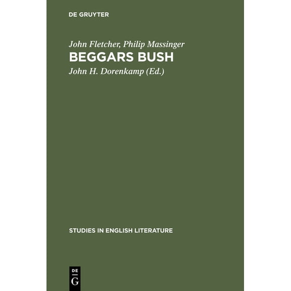 Studies in English Literature Beggars Bush, Book 37, (Hardcover)