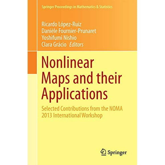 Cartes Non Linéaires et Leurs Applications : Contributions Sélectionnées de l'Atelier International NOMA 2013 (Procédure de Springer en Mathématiques et Statistiques)