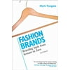 Fashion Brands: Branding Style from Armani to Zara [Hardcover - Used]